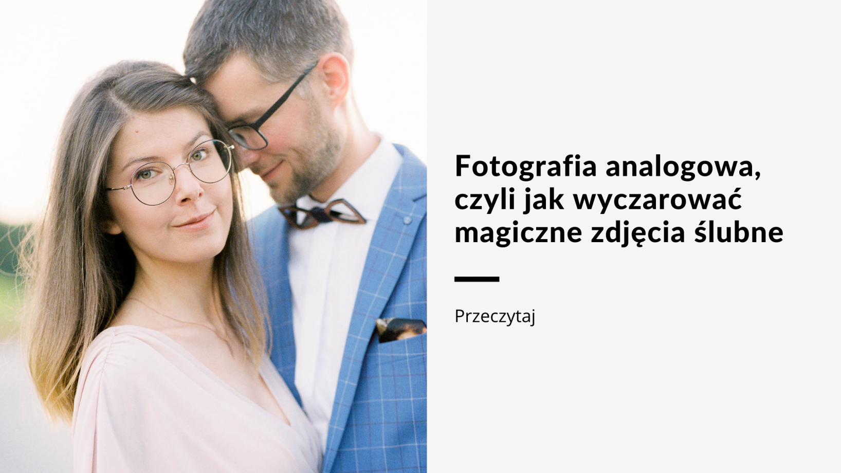 fotografia-analogowa-czyli-jak-wyczarowac-magiczne-zdjecia-slubne polina-rytova blog fotograf